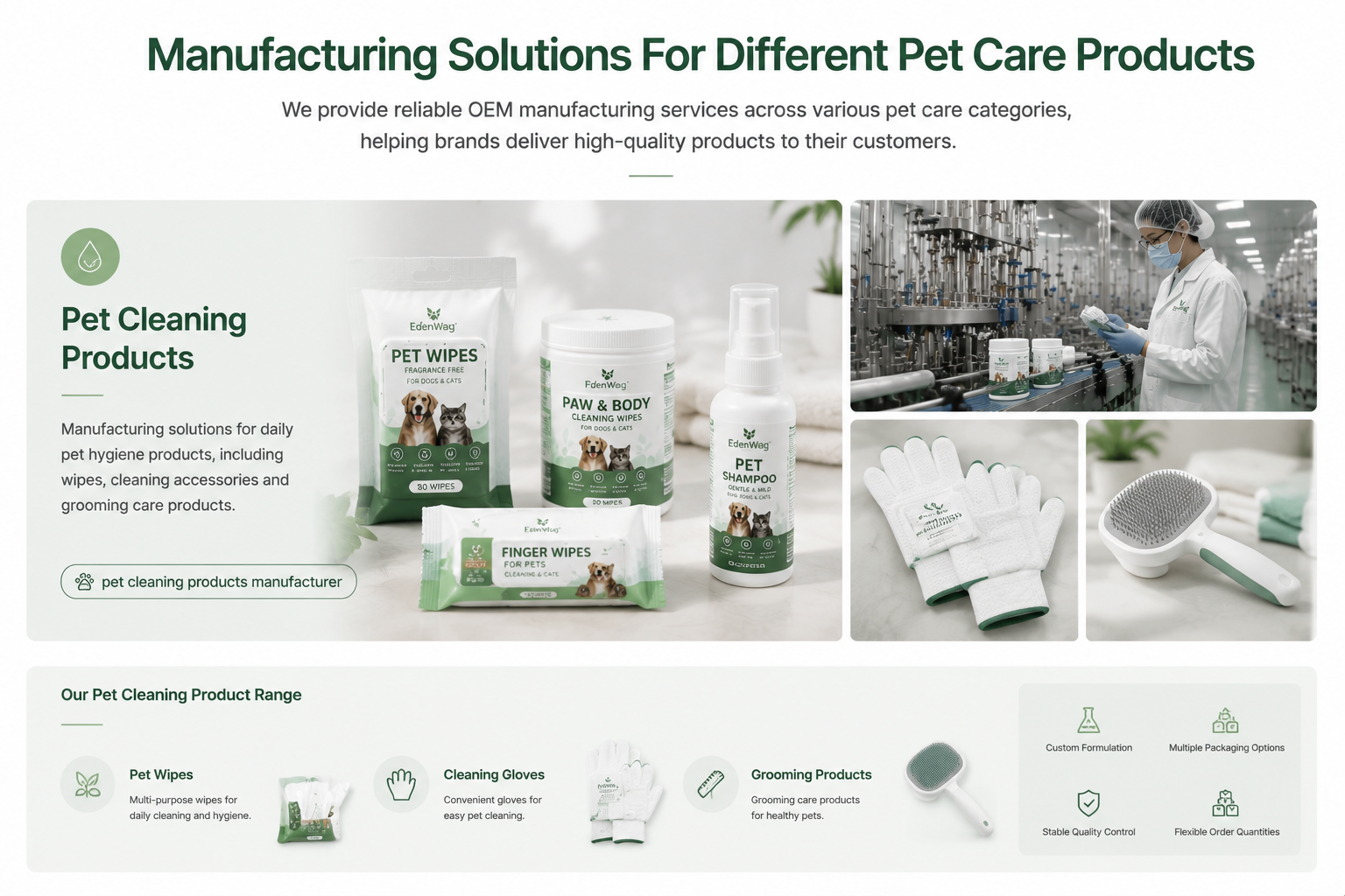 Manufacturing solutions and product range for pet cleaning products